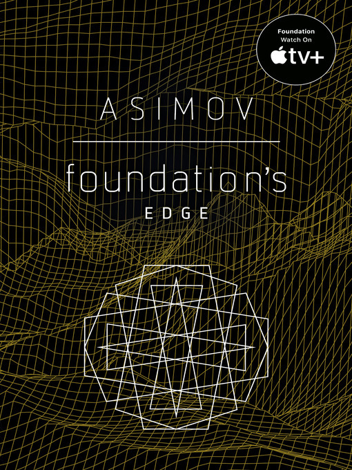 Isaac Asimov创作的Foundation's Edge作品的详细信息 - 可供借阅